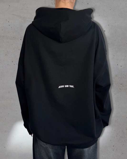 'Jesus Saw That' Hoodie